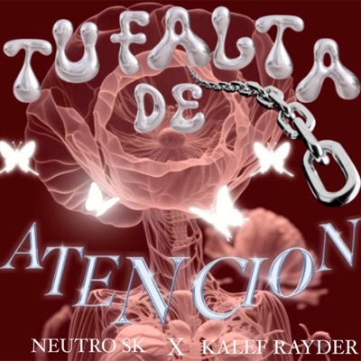 Tu Falta De Atención (feat. Neutro SK) - Single