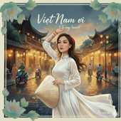 Việt Nam ơi (Feels like Home)