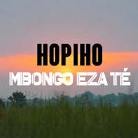 MBONGO EZA TÉ - Single - Hopiho & Tonnio