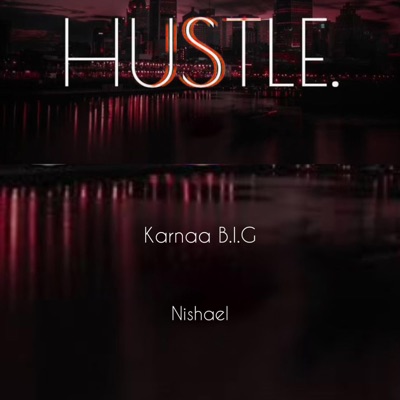 HUSTLE (feat. Nishael) - Single