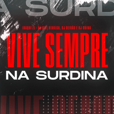 Vive Sempre na Surdina (feat. BADNARA) - Single