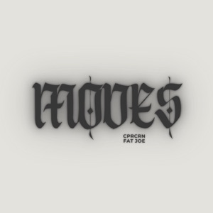 moves (feat. Fat Joe)