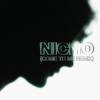 NICHO (Come To Me Remix) - Single - Juan Baro