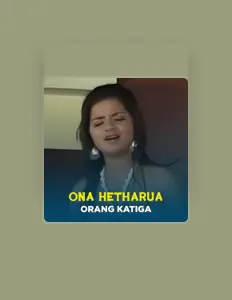 Dengarkan Ona Hetharua, tonton video musik, baca bio, lihat tanggal tur & lainnya!