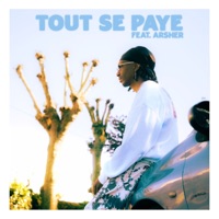 Tout se paye (feat. Arsher) - Single - 7 le Gramme