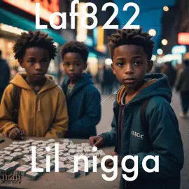 Laf822 - Lil N***a