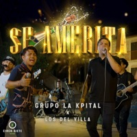 Se Amerita (feat. Los Del Villa) [En Vivo] - Single - Grupo La Kpital