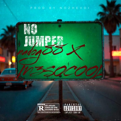 No Jumper (feat. M3SOCOOL) - Single