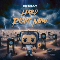 Hard Right Now - Single - OG G.O.A.T