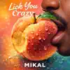 Lick You Crazy
