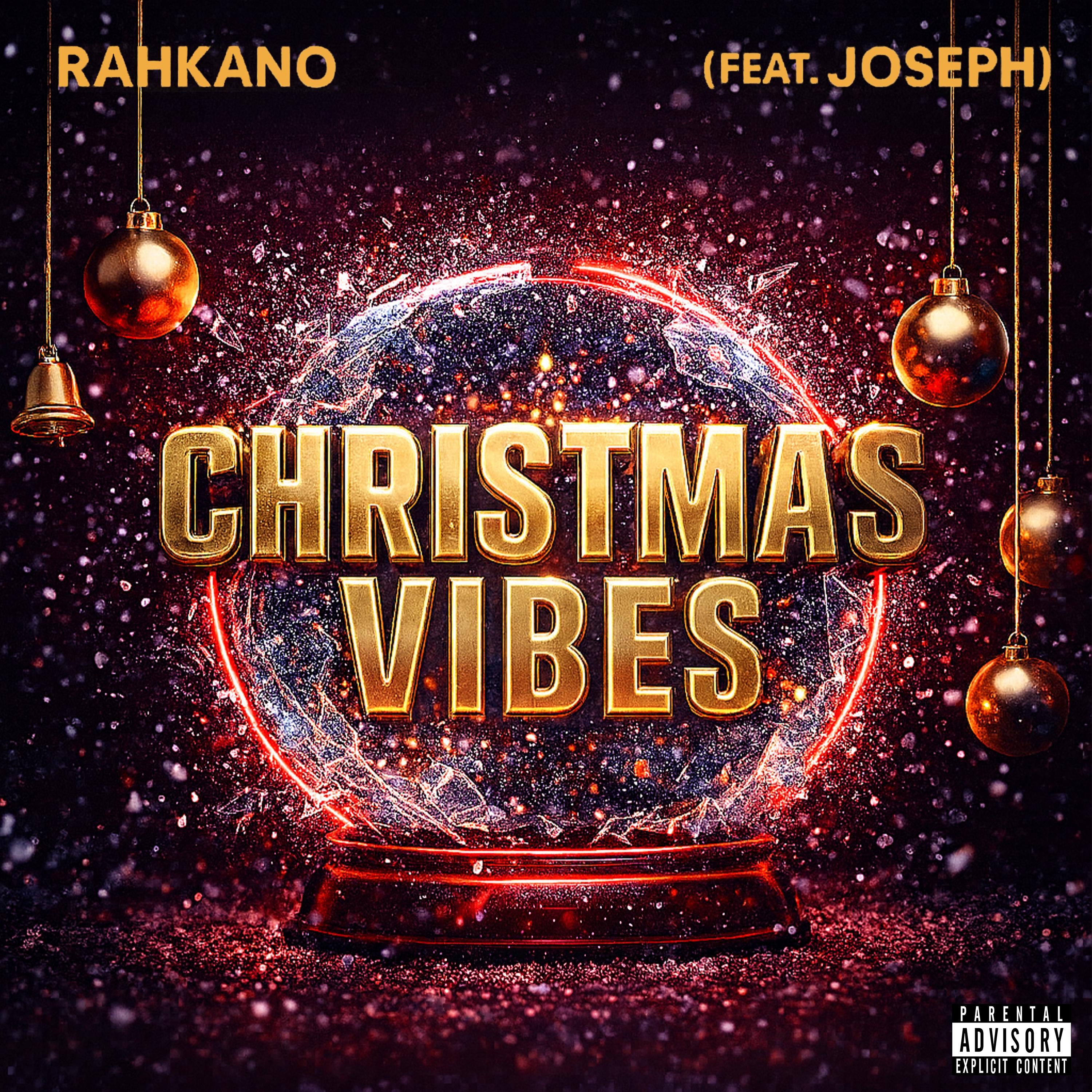 Rahkano-Rahgt - Christmas Vibes (Feat. Joseph)
