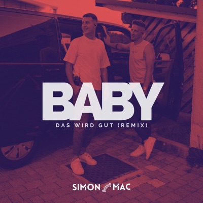 Baby Das Wird Gut (Remix) - Single
