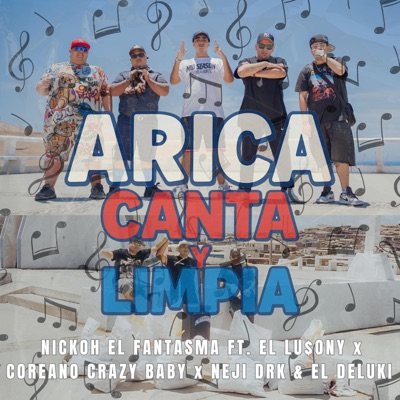 ARICA CANTA Y LIMPIA (feat. EL LU$ONY, COREANO CRAZY BABY, NEJI DRK & EL DELUKI) - Single