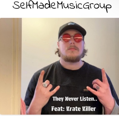 They Never Listen.. (feat. Krate Killer) - Single