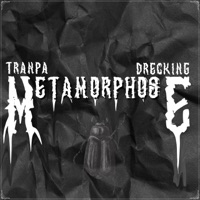 METAMORPHOSE EP (feat. Drecking) - Single - Tranpa