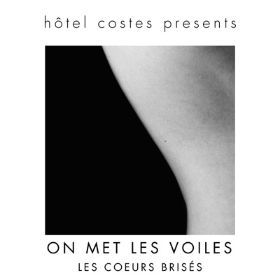 On Met Les Voiles (feat. Les Cœurs Brisés)