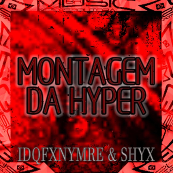 Montagem Da Hyper - EP