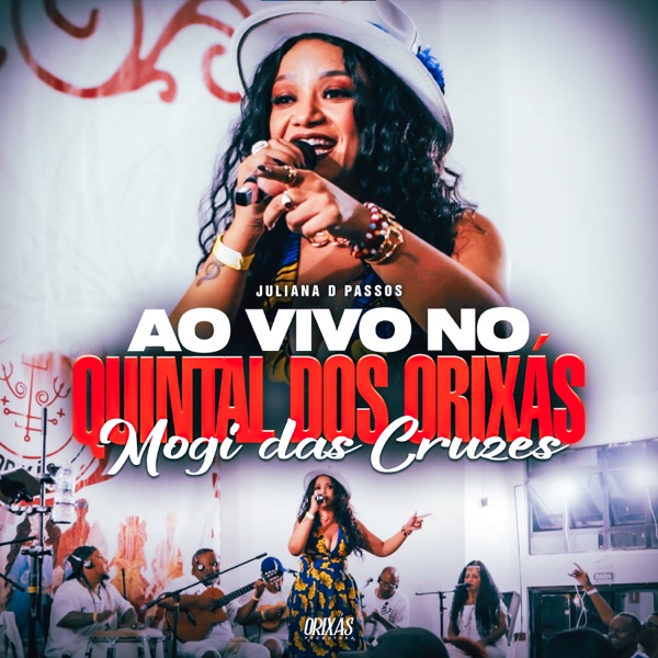 Ao Vivo no Quintal dos Orixás (Mogi das Cruzes) [Ao Vivo]