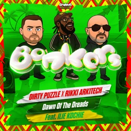 Dawn of the Dreads (feat. iLie1kochie) Dirty Puzzle & Rikki Arkitech
