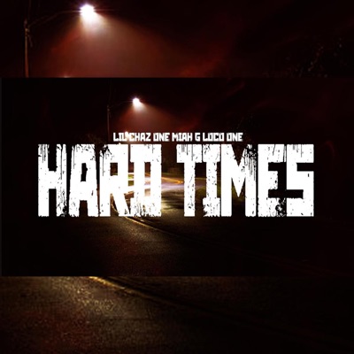 Hard Times (feat. Miah G & Decena Cartel) - Single