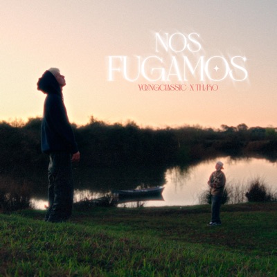 NOS FUGAMOS (feat. CLASSIC) - Single
