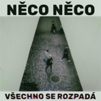 Všechno se rozpadá - Single