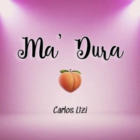 Ma' Dura - Single - Carlos uzi