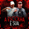 A Escolha É Sua - Single