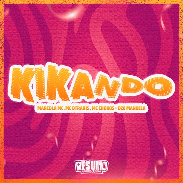 Kikando (feat. MC DTRAKIS)
