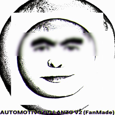 AUTOMOTIVO DO LANZO 2 (FanMade) - EP