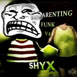 BAD PARENTING FUNK V4 - EP