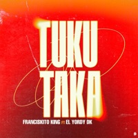 TUKU TAKA - Single - EL YORDY DK & Franciskito King