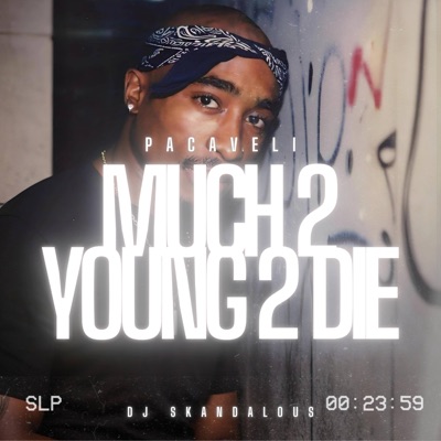 Much 2 Young 2 Die - Single