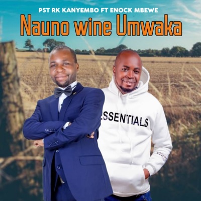 Nauno Wine Umwaka (feat. Enock Mbewe) - Single
