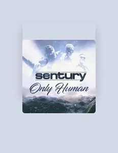 Dengarkan Sentury, tonton video musik, baca bio, lihat tanggal tur & lainnya!