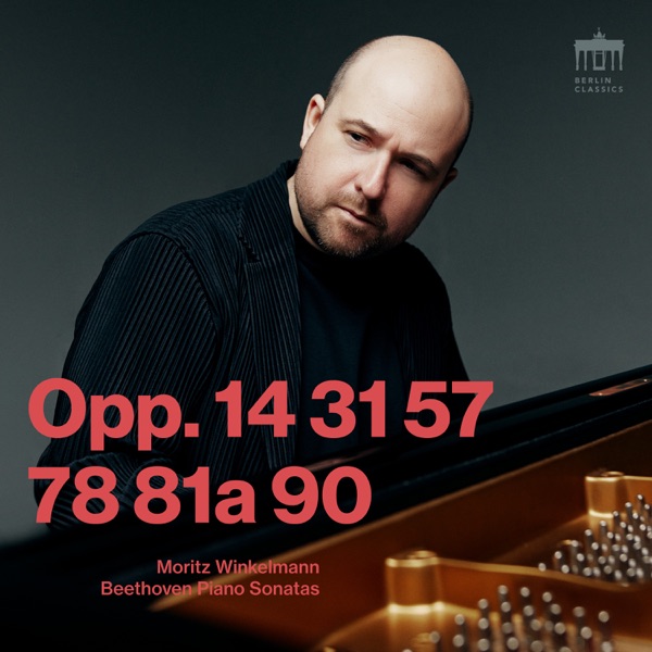 Beethoven: Piano Sonatas Opp. 14, 31, 57, 78, 81a & 90