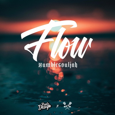 Flow (feat. Roots by Design) - Single