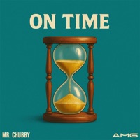 On Time - Single - Mr. Chubby & Awesome's Music Group