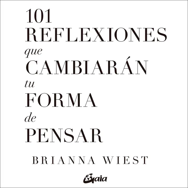 101 reflexiones que cambiarán tu forma de pensar (Unabridged)