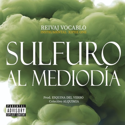 Sulfuro al mediodía (feat. XipheOne) - Single