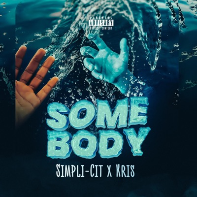 Somebody (feat. Kris) - Single