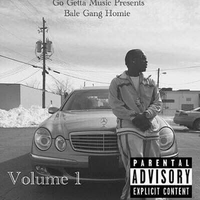 Go Getta Music Presents Bale Gang Homie