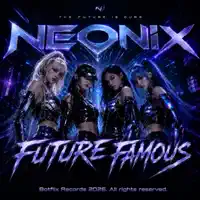 Future Famous — NEONIX