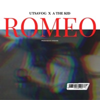 romeo (feat. A the Kid) - Single - Utsavog