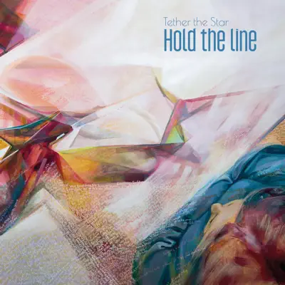 Слушать: Tether the Star — Hold the Line