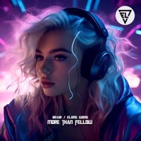 More Then Fellow - Single - B2AIR & Elong Wong