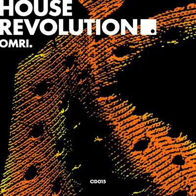 Listen to House Revolution - Single by OMRI.