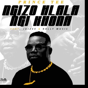 Ngizo Hlala Ngi Khona (feat. Juizee & Rally Music)