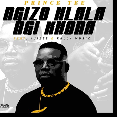 Ngizo Hlala Ngi Khona (feat. Juizee & Rally Music) - Single