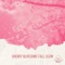 Cherry Blossoms Fall Slow - Bliss Phenomena lyrics